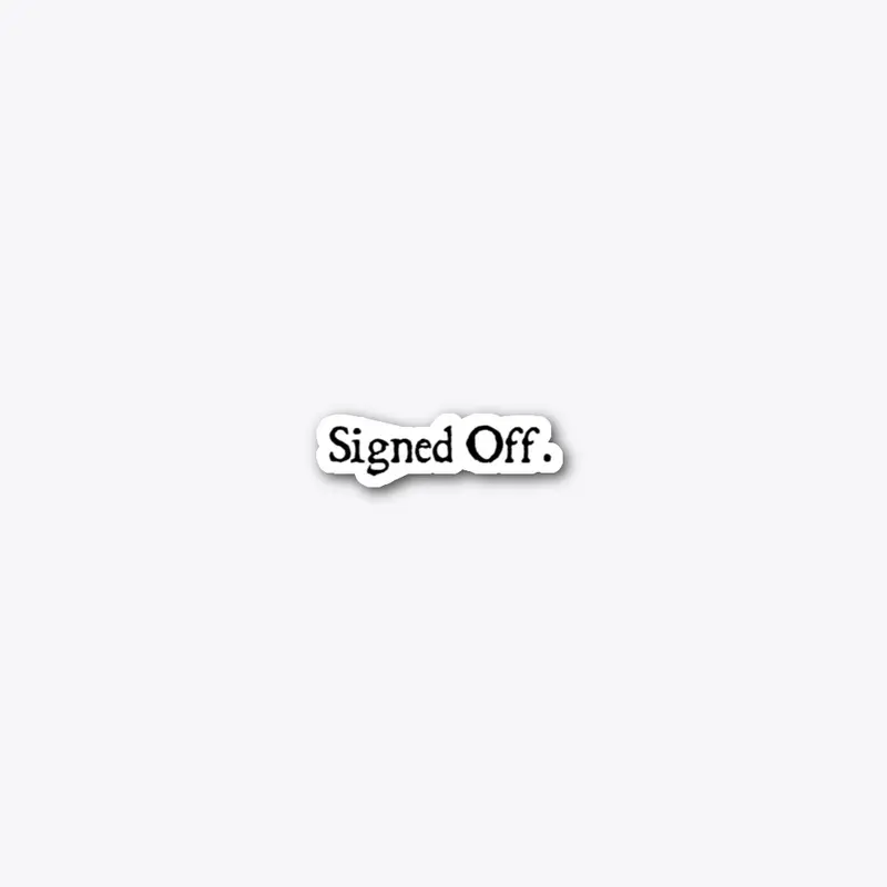 Signed Off